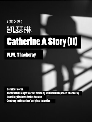 cover image of 萨克雷经典作品：凯瑟琳2（英文版）